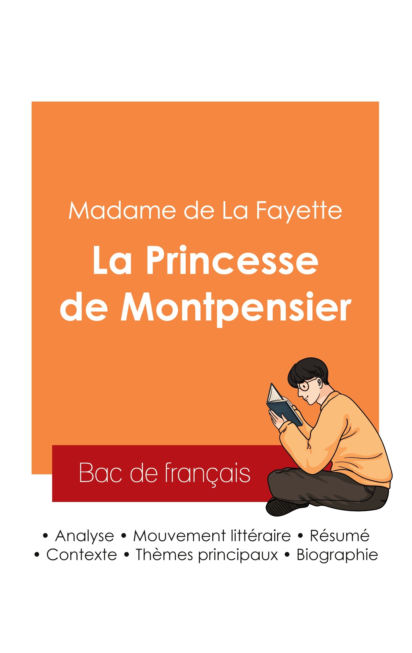 Réussir son Bac de français 2025 : Analyse du roman La Princesse de Montpensier de Madame de La Fayette