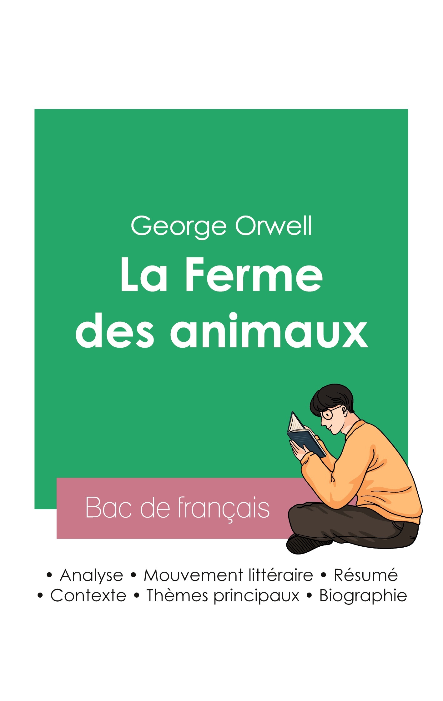 Réussir son Bac de français 2023 : Analyse de La Ferme des animaux de George Orwell