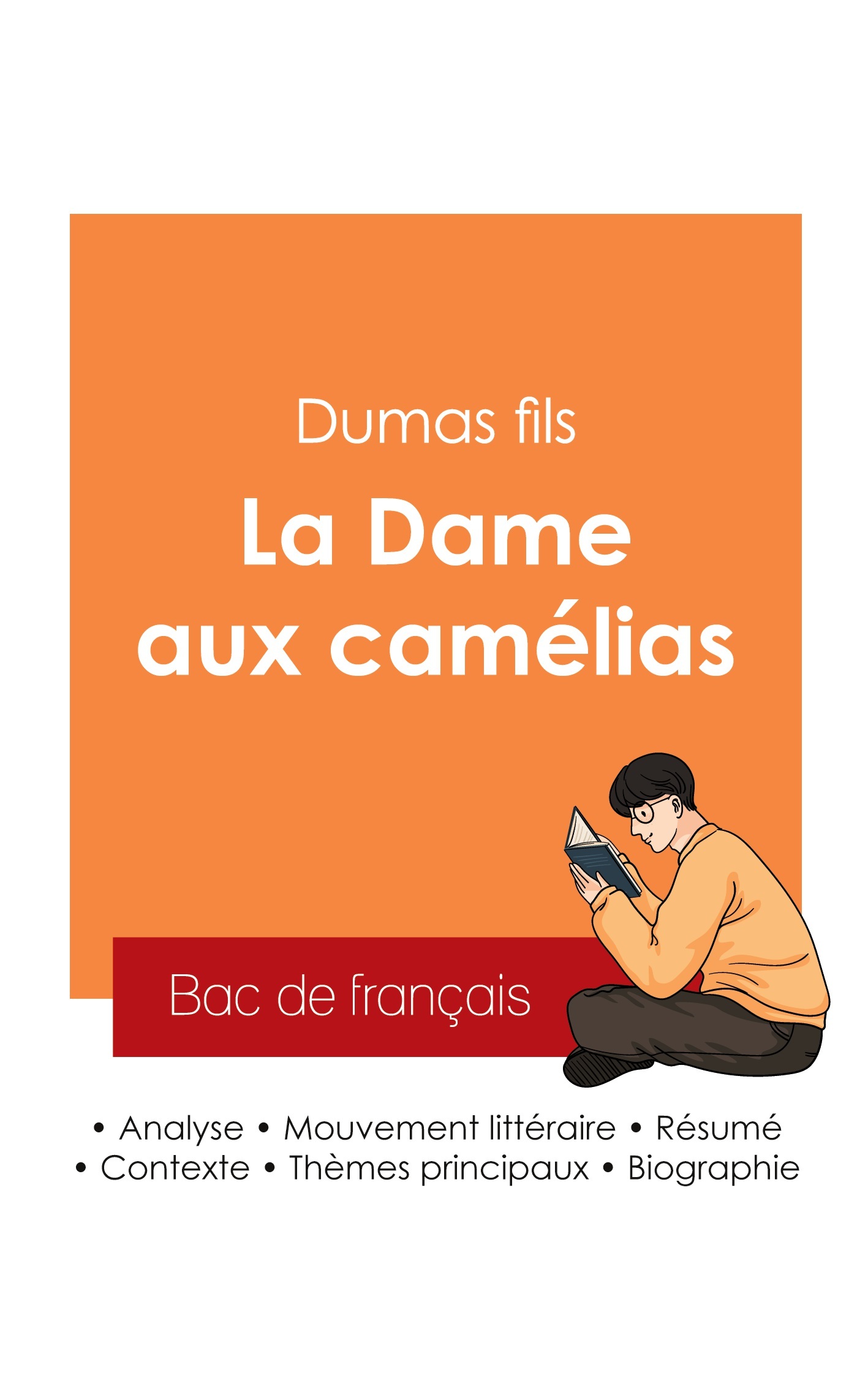 Réussir son Bac de français 2025 : Analyse du roman La Dame aux camélias de Dumas fils