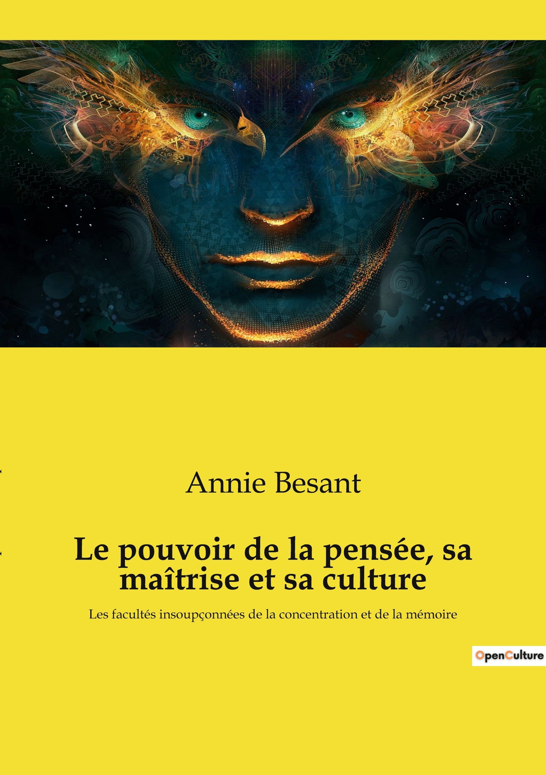 Le pouvoir de la pensée, sa maîtrise et sa culture