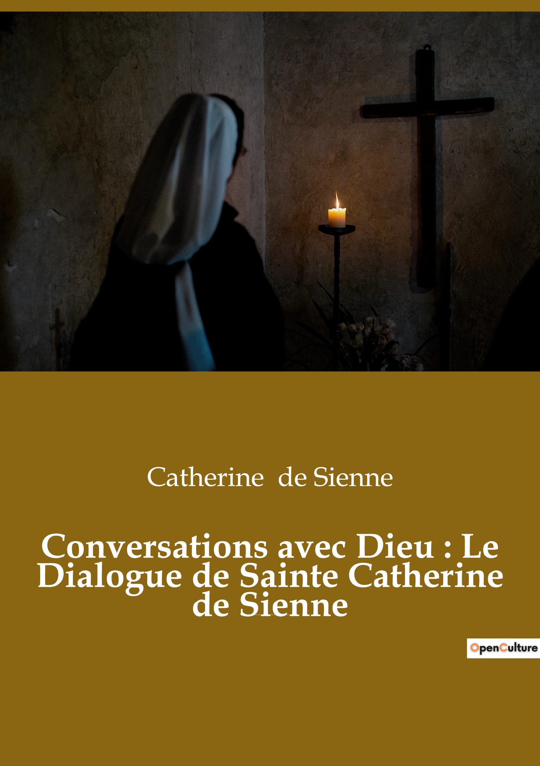 Conversations avec Dieu : Le Dialogue de Sainte Catherine de Sienne