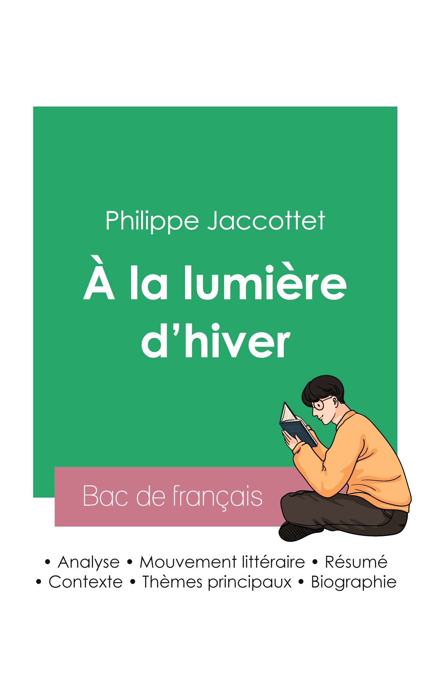 Réussir son Bac de français 2023 : Analyse du recueil À la lumière d'hiver de Philippe Jaccottet