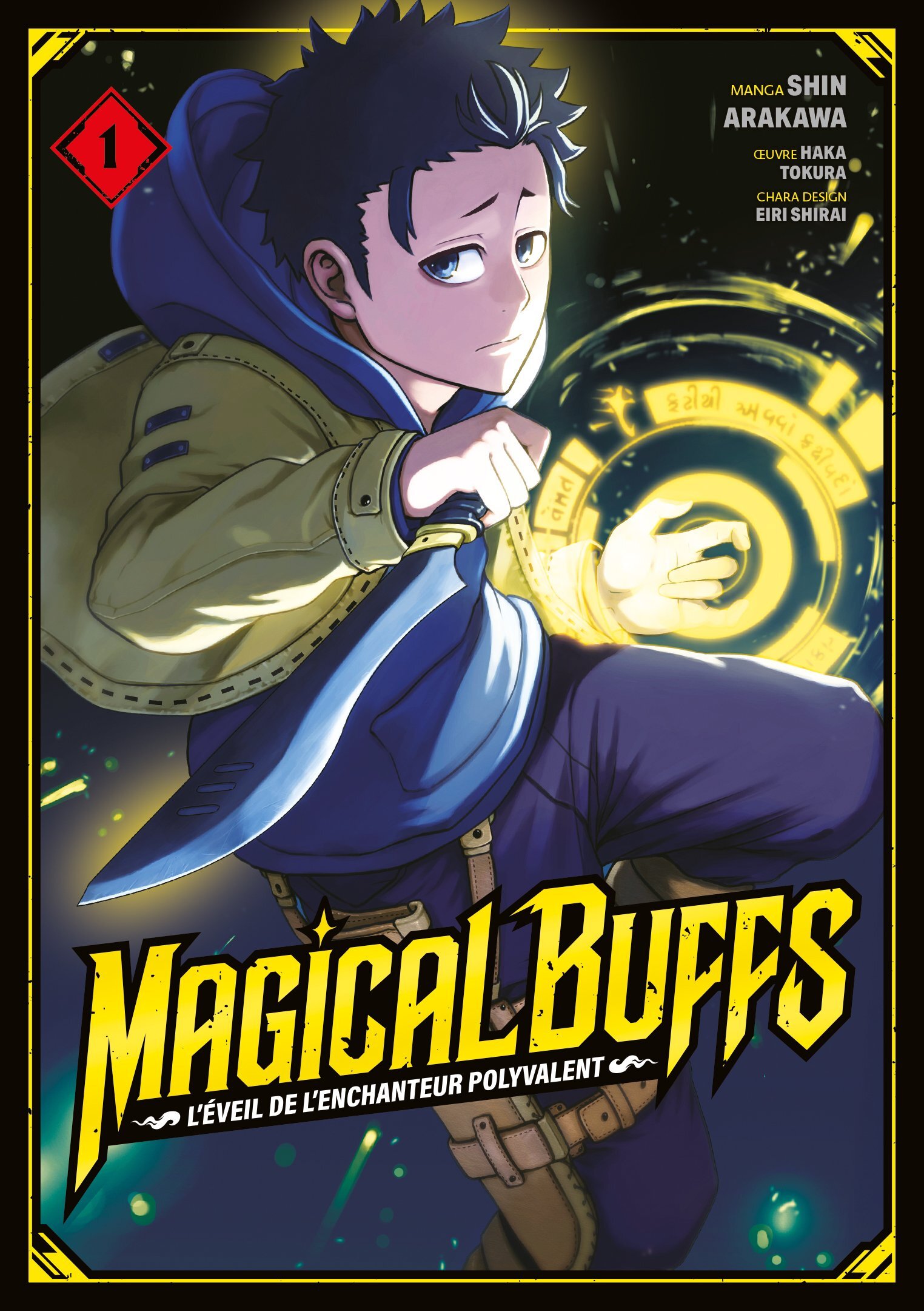 Magical Buffs : L'éveil de l'enchanteur polyvalent - Tome 01