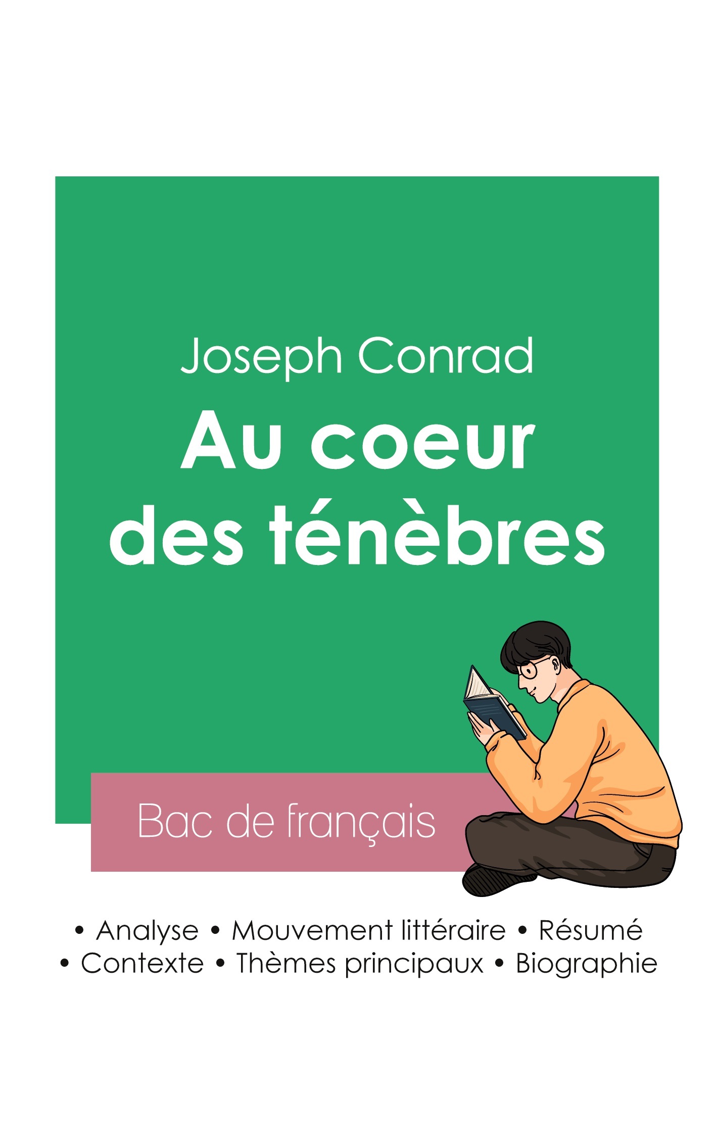Réussir son Bac de français 2023 : Analyse du roman Au coeur des ténèbres de Joseph Conrad