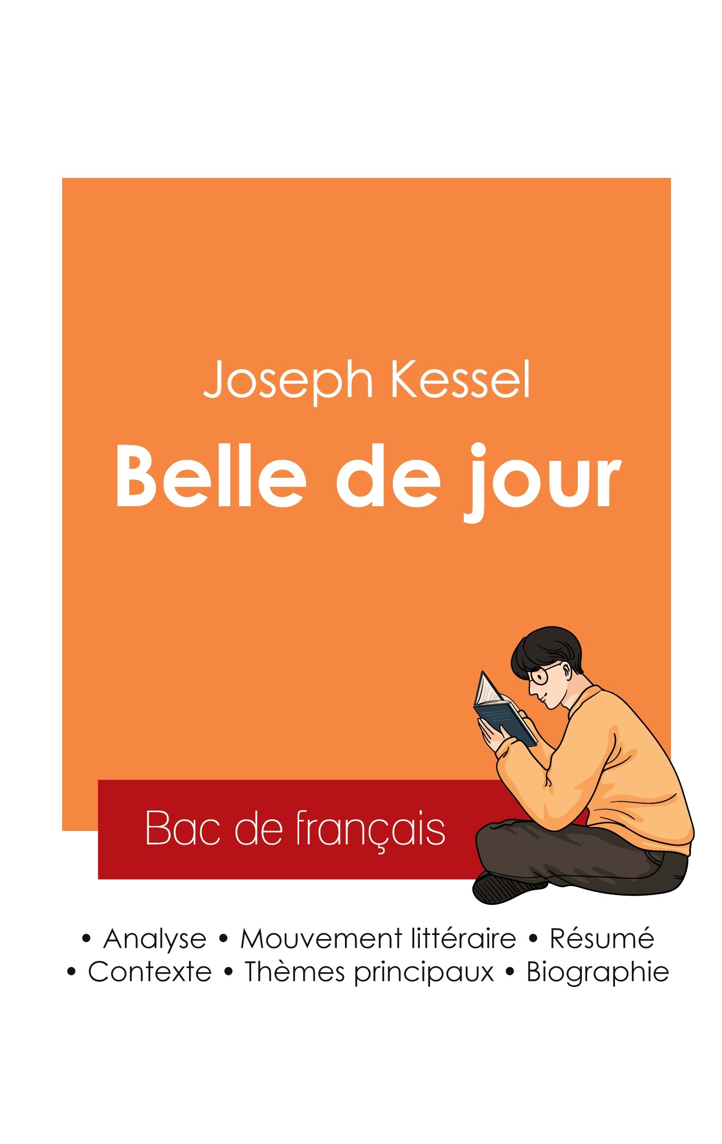 Réussir son Bac de français 2025 : Analyse du roman Belle de jour de Joseph Kessel