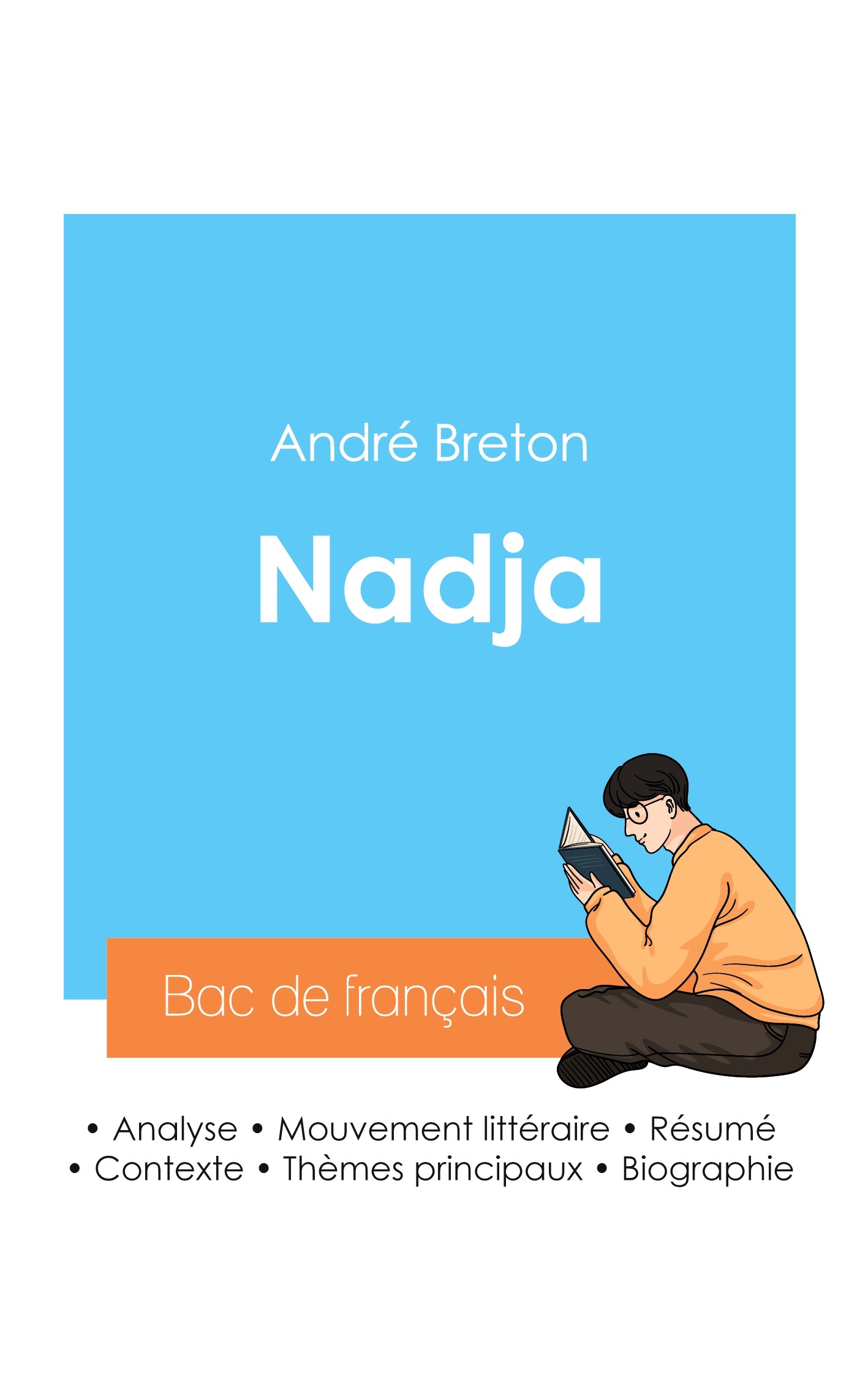 Réussir son Bac de français 2024 : Analyse de Nadja de André Breton