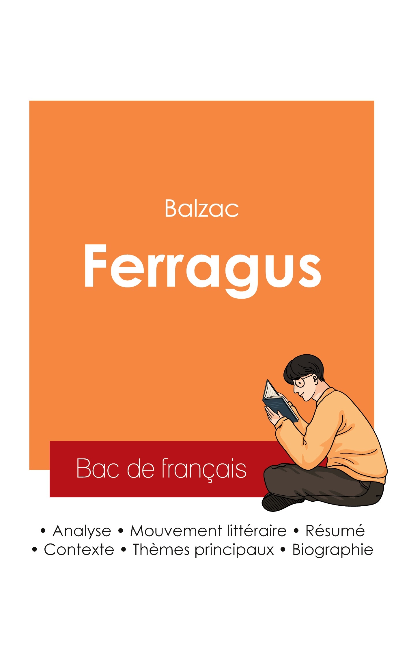 Réussir son Bac de français 2025 : Analyse du roman Ferragus de Balzac