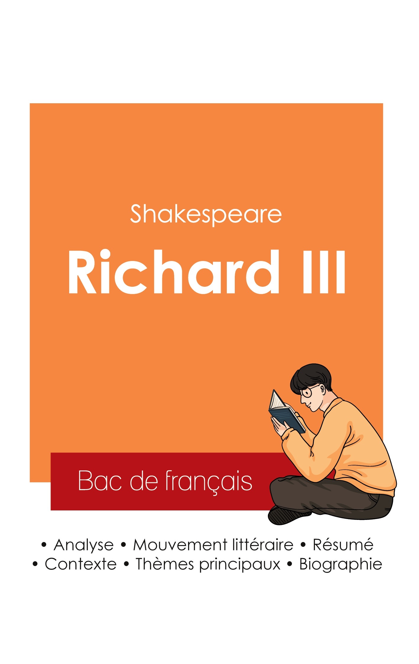 Réussir son Bac de français 2025 : Analyse de la pièce Richard III de Shakespeare
