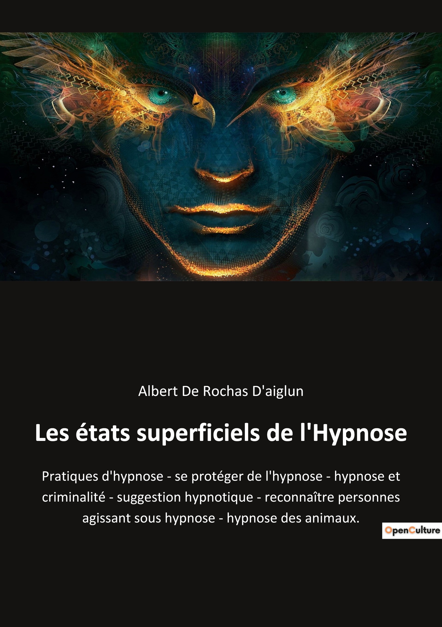 Les états superficiels de l'Hypnose