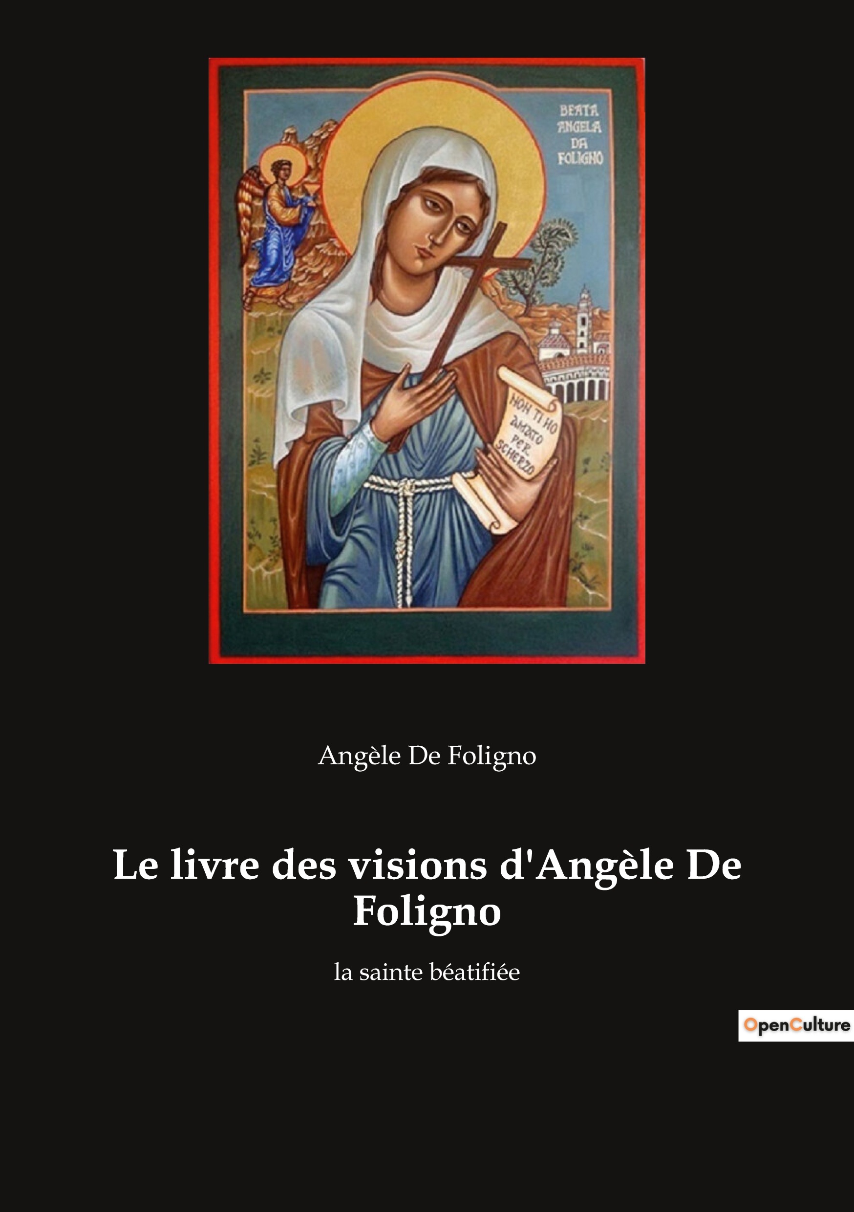Le livre des visions d'Angèle De Foligno
