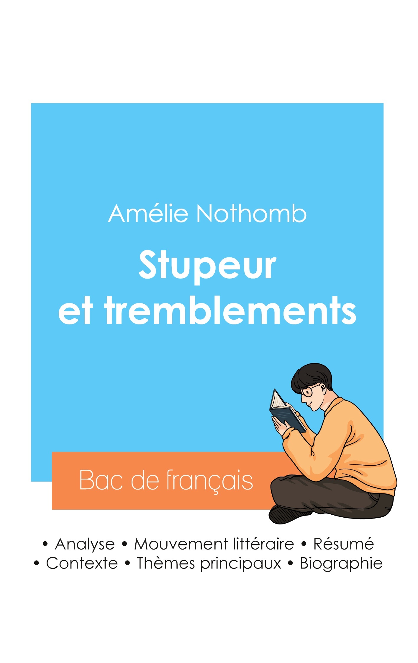 Réussir son Bac de français 2024 : Analyse du roman Stupeur et tremblements de Amélie Nothomb
