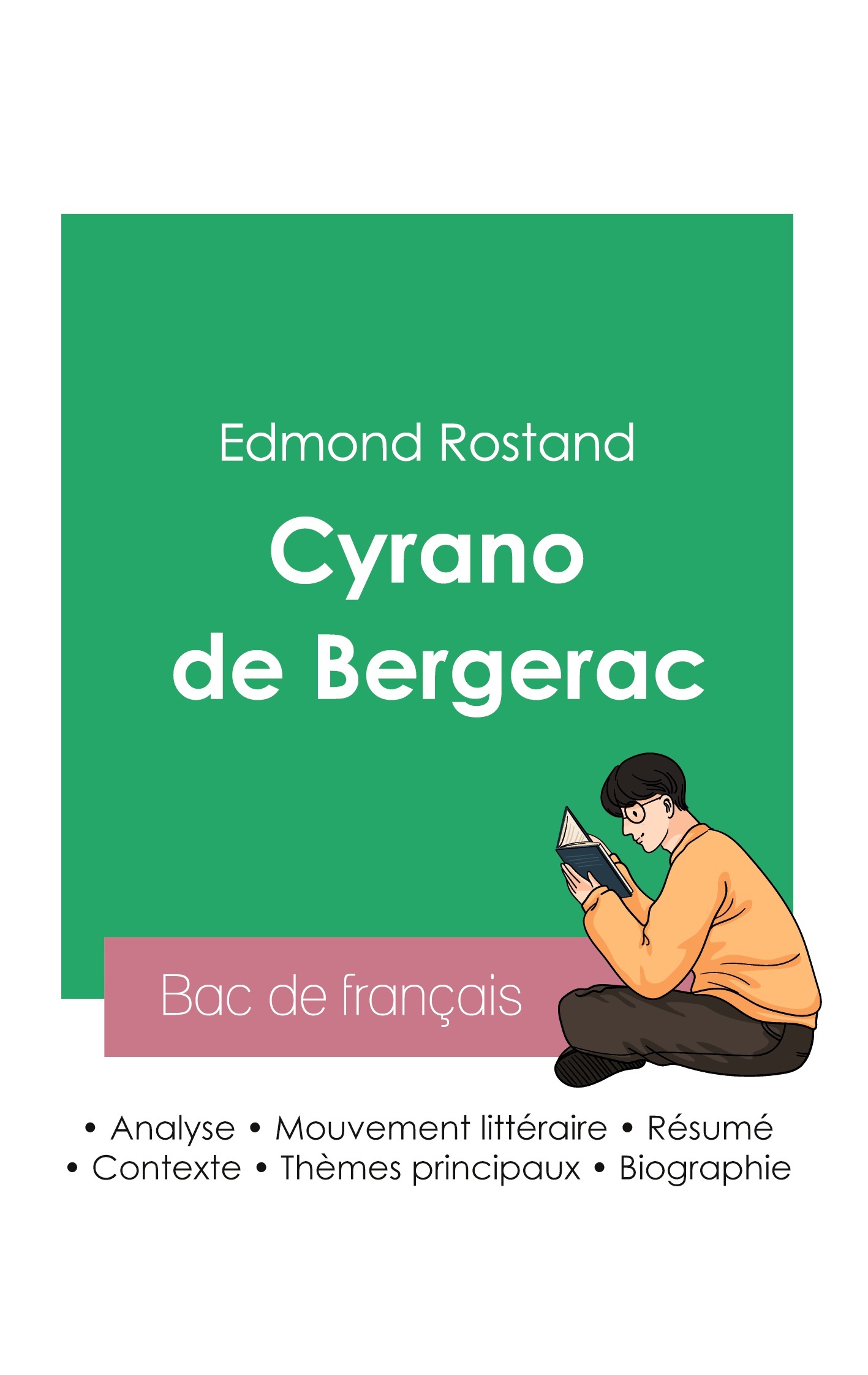 Réussir son Bac de français 2023 : Analyse de Cyrano de Bergerac d'Edmond Rostand