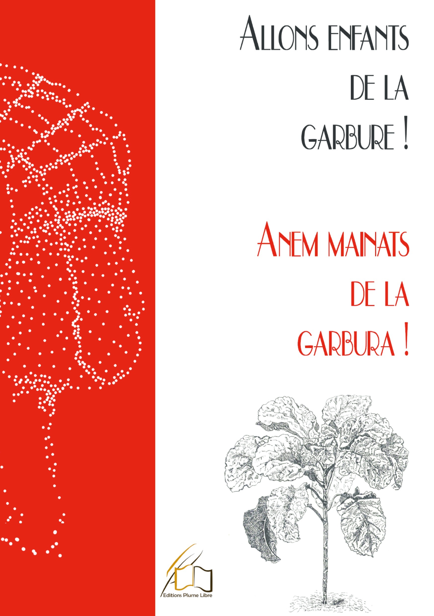 Anem mainats de la Garbura ! Allons enfants de la Garbure !