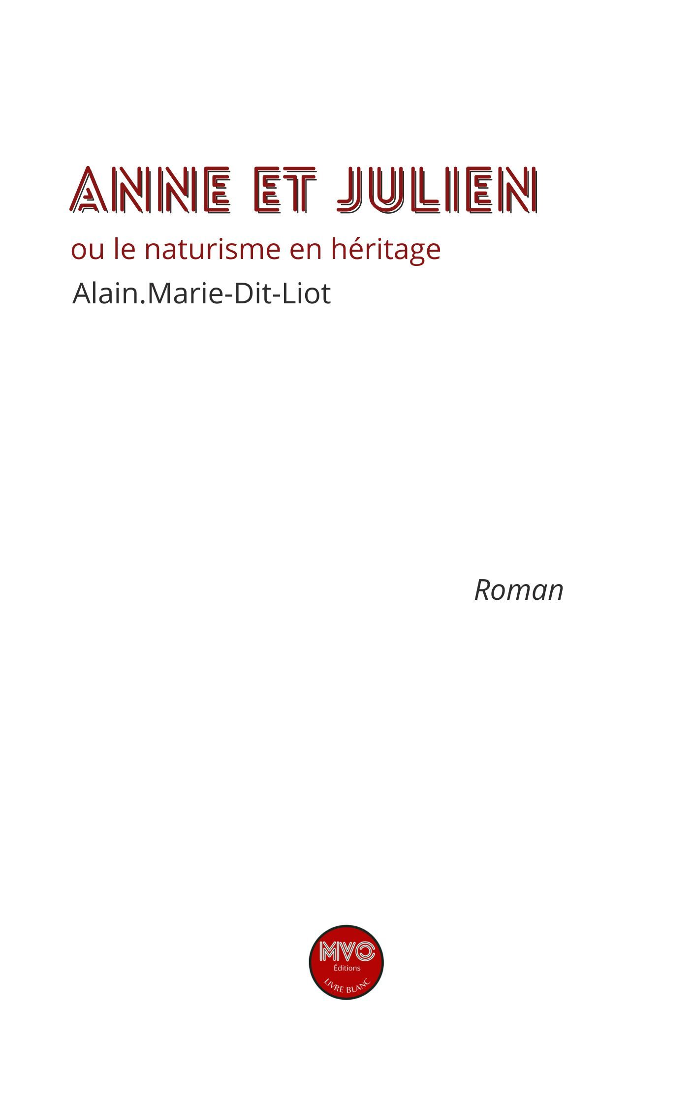 Anne et Julien ou le naturisme en héritage