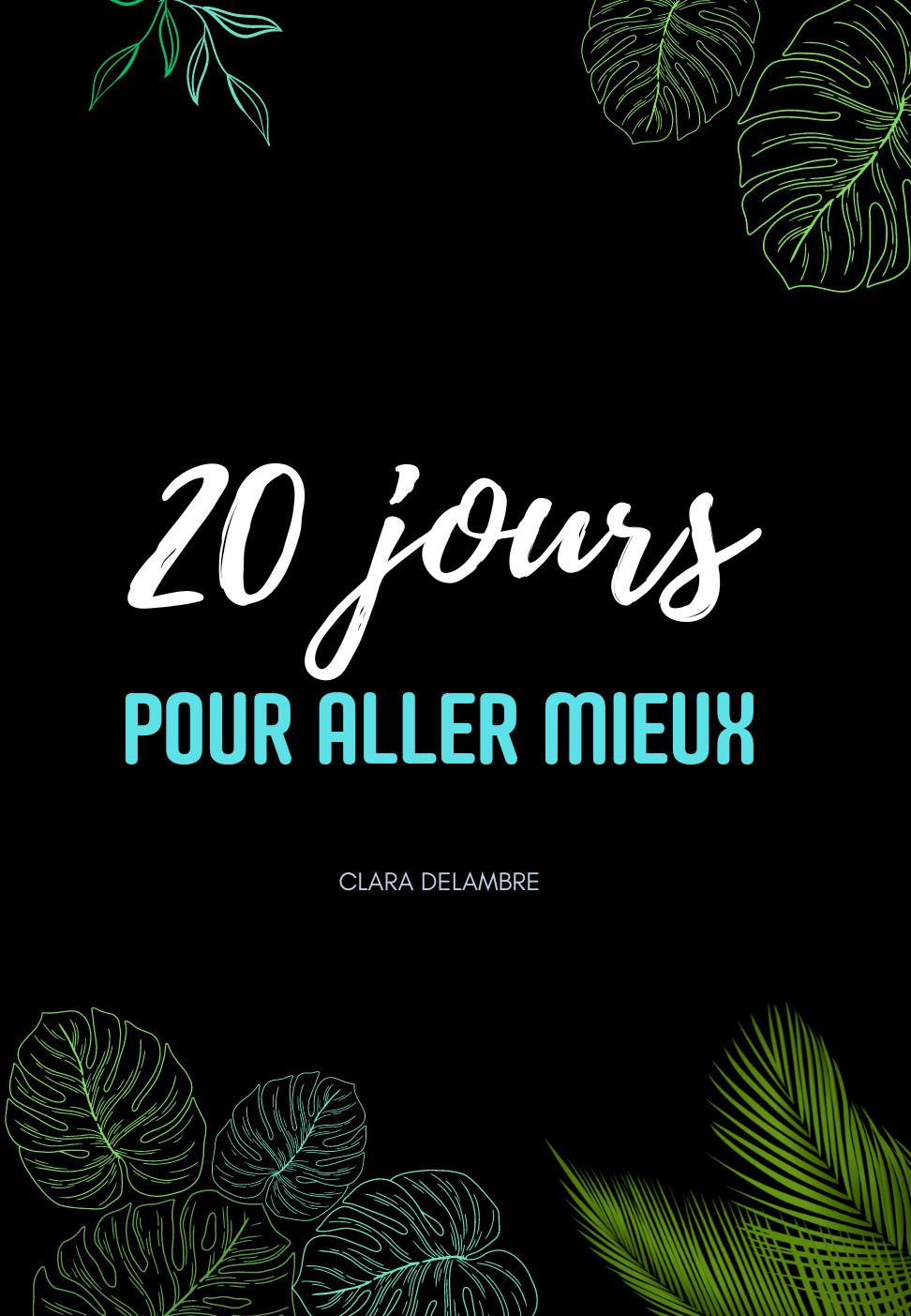 20 jours pour aller mieux