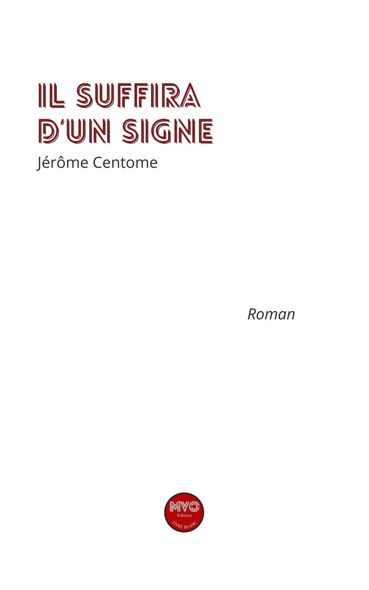 Il suffira d'un signe