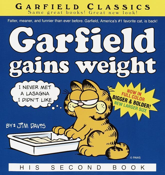 GARFIELD GAINS WEIGHT