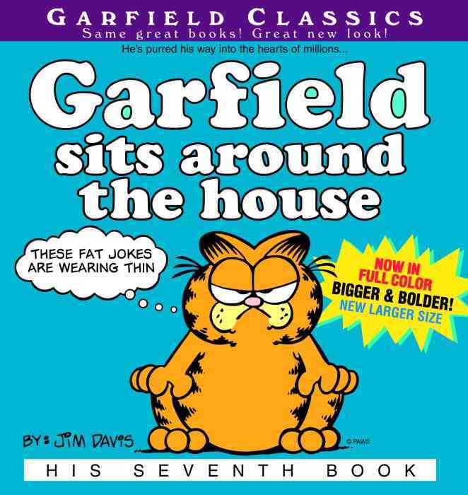GARFIELD SITS AROUND THE HOUSE
