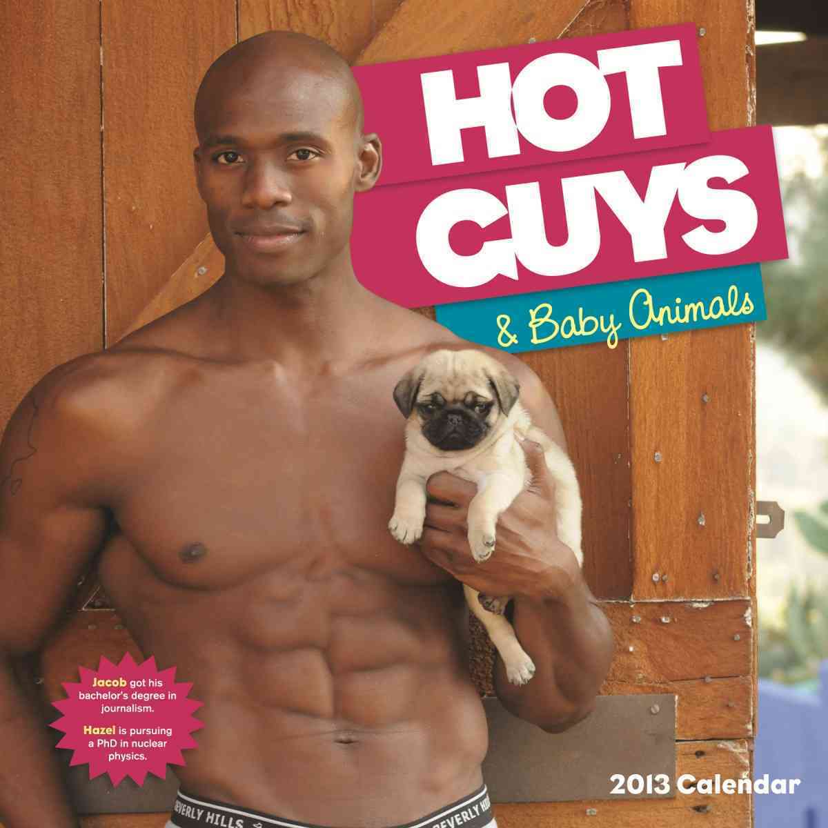 HOT GUYS AND BABY ANIMALS 2013
