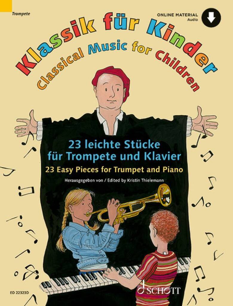 CLASSICAL MUSIC FOR CHILDREN - 23 EASY PIECES FOR TRUMPET AND PIANO - RECUEIL + ONLINE RECORDS