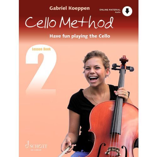 GABRIEL KOEPPEN : CELLO METHOD: LESSON BOOK 2 HAVE FUN PLAYING THE CELLO - VIOLONCELLE