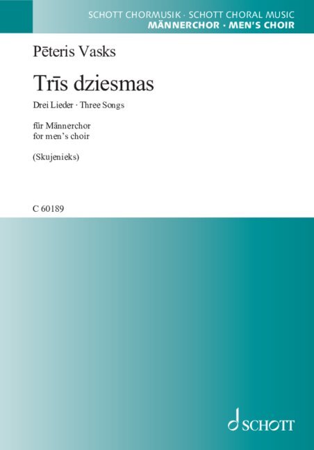Tris dziesmas (Drei Lieder · Three Songs)