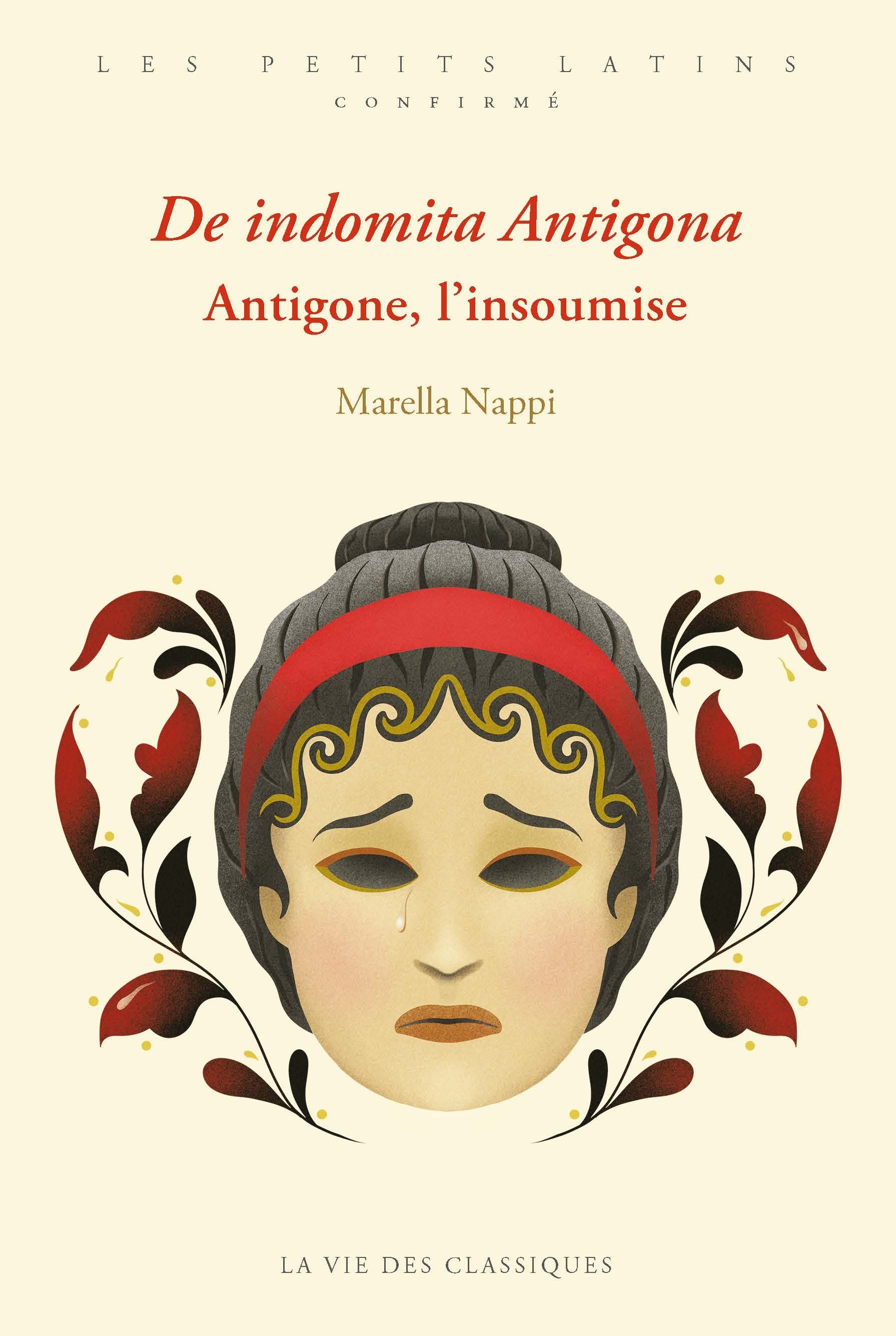 De indomita Antigona / Antigone, l’insoumise