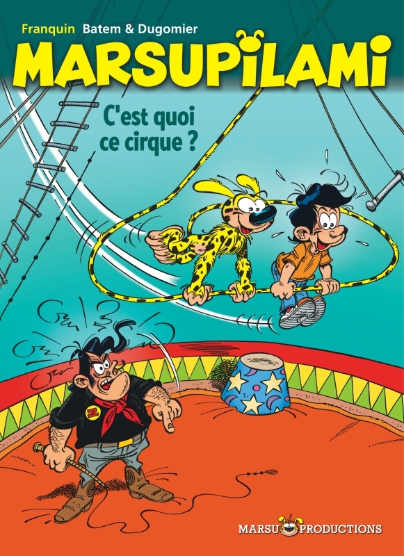 Marsupilami - Tome 15 - C'est quoi ce cirque ? (Opé été 2019)