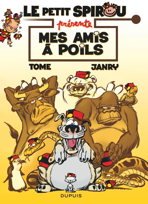 Le Petit Spirou présente... - Tome 4 - Mes amis à poils (Opé été 2019)