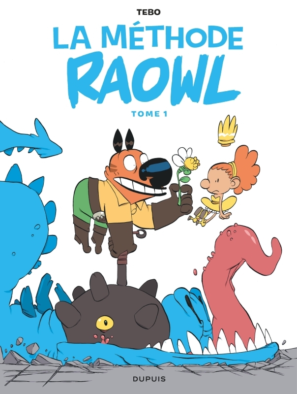 Raowl - La méthode  - Tome 1