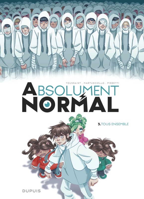 Absolument Normal - Tome 3 - Tous ensemble