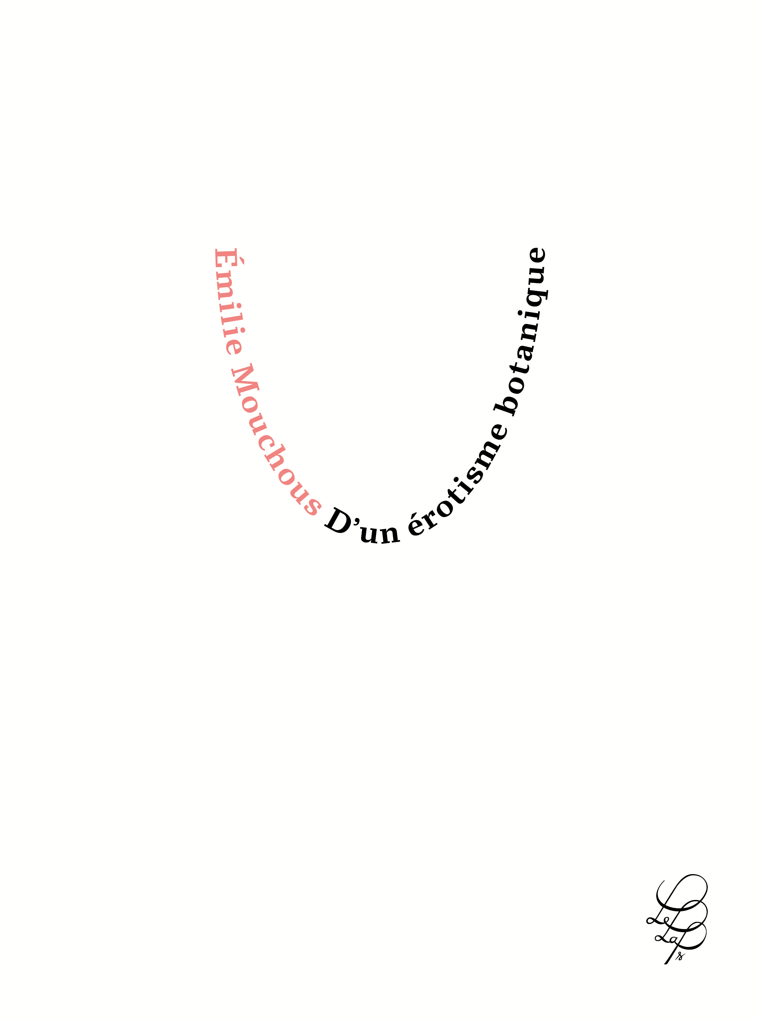 D'un érotisme botanique