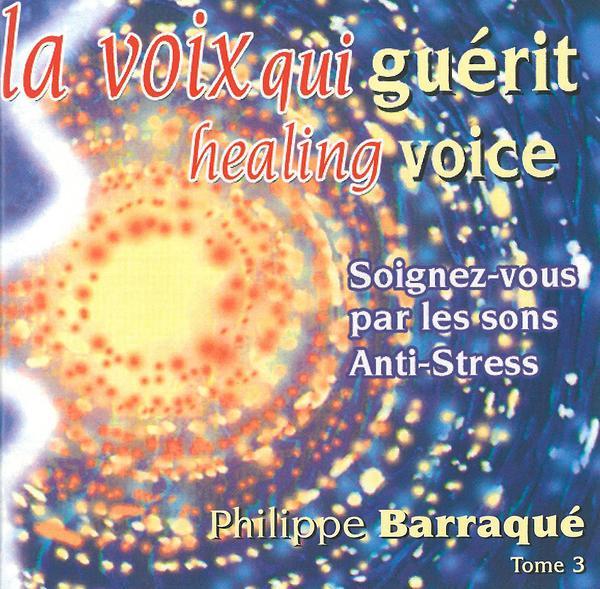 La Voix qui Guérit Vol 3