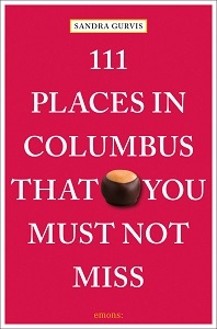 111 Places in Columbus That You Must Not Miss /anglais
