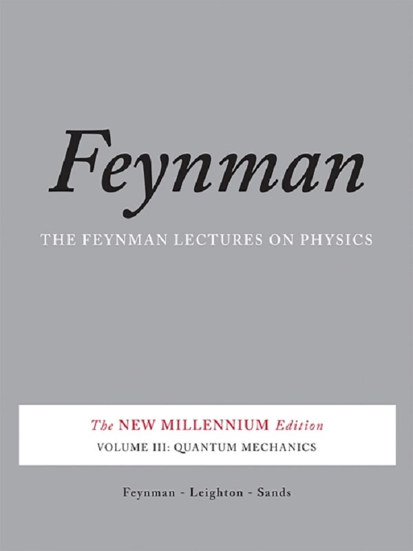 The Feynman Lectures on Physics, Vol. III