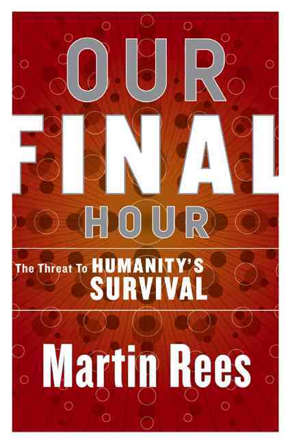 Our Final Hour