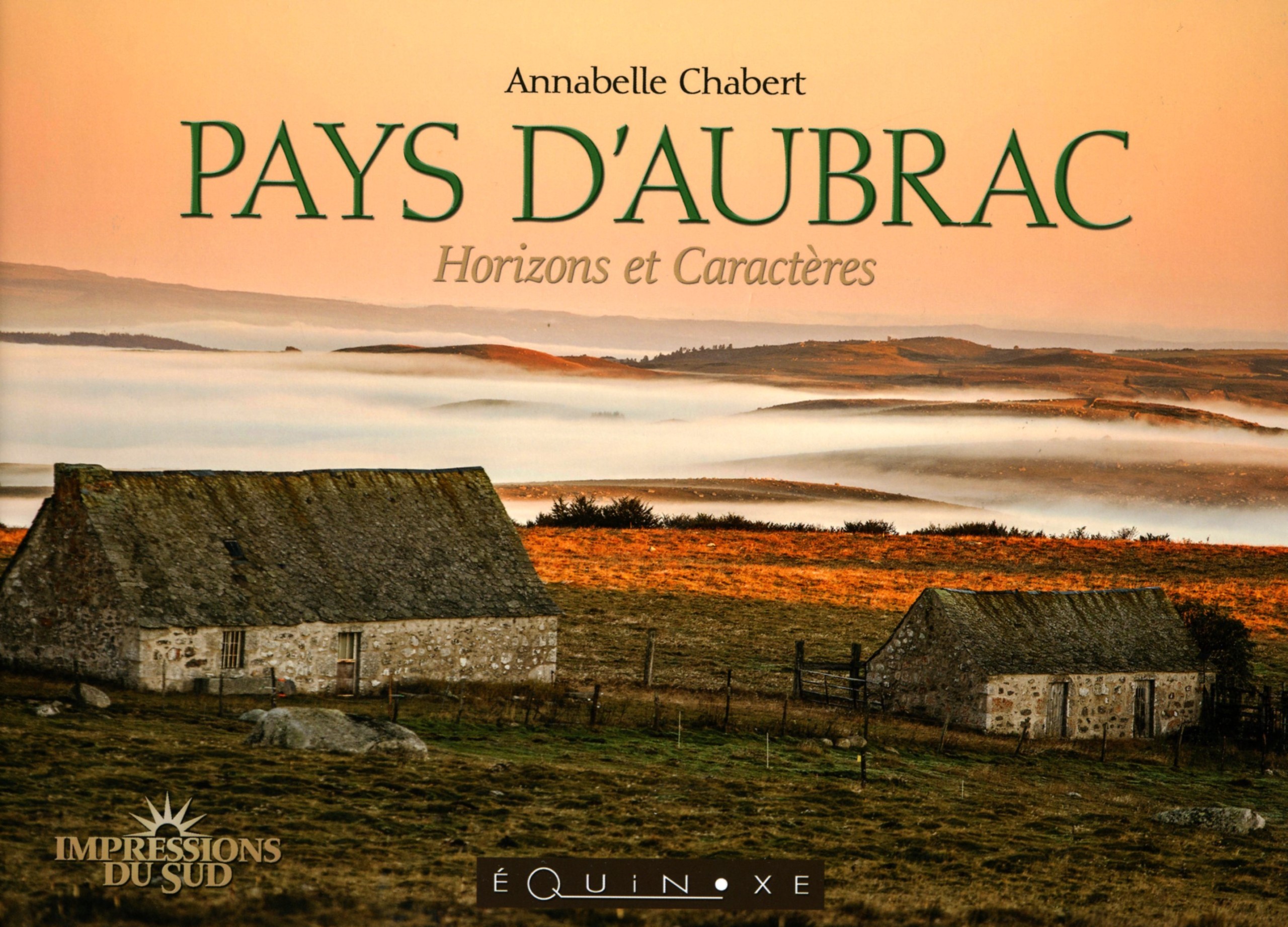 Pays d'Aubrac - horizons et caractères