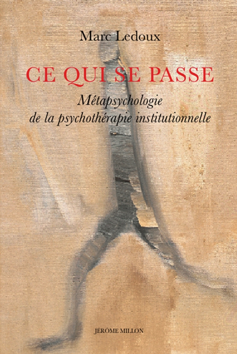 Ce qui se passe - Métapsychologie de la psychothérapie insti