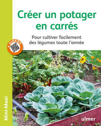 Créer un potager en carrés - Pour cultiver facilement des légumes toute l'année