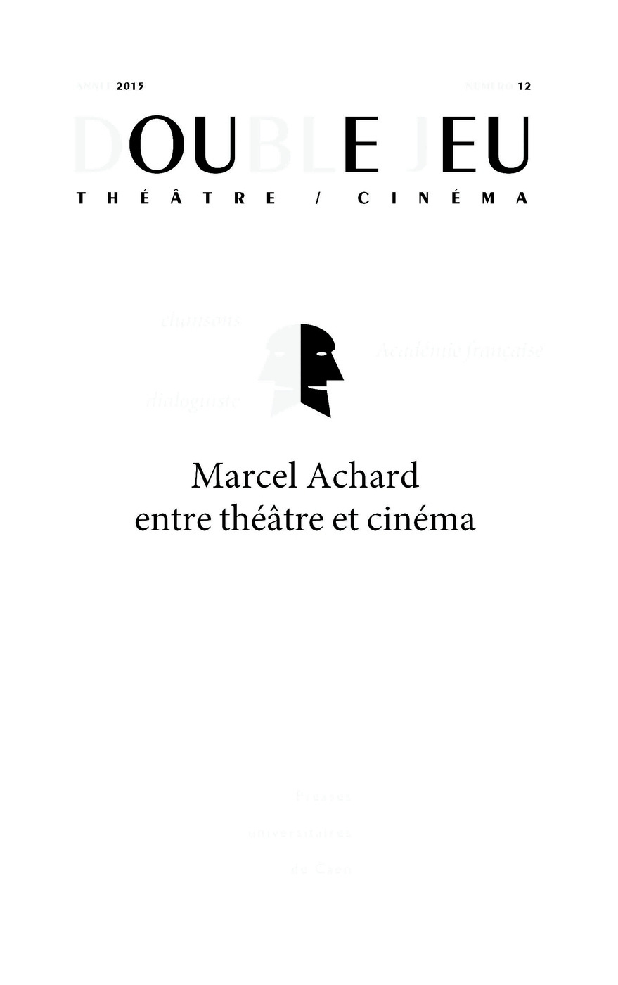 DOUBLE JEU, N  12 / 2015. MARCEL ARCHARD ENTRE THEATRE ET CINEMA