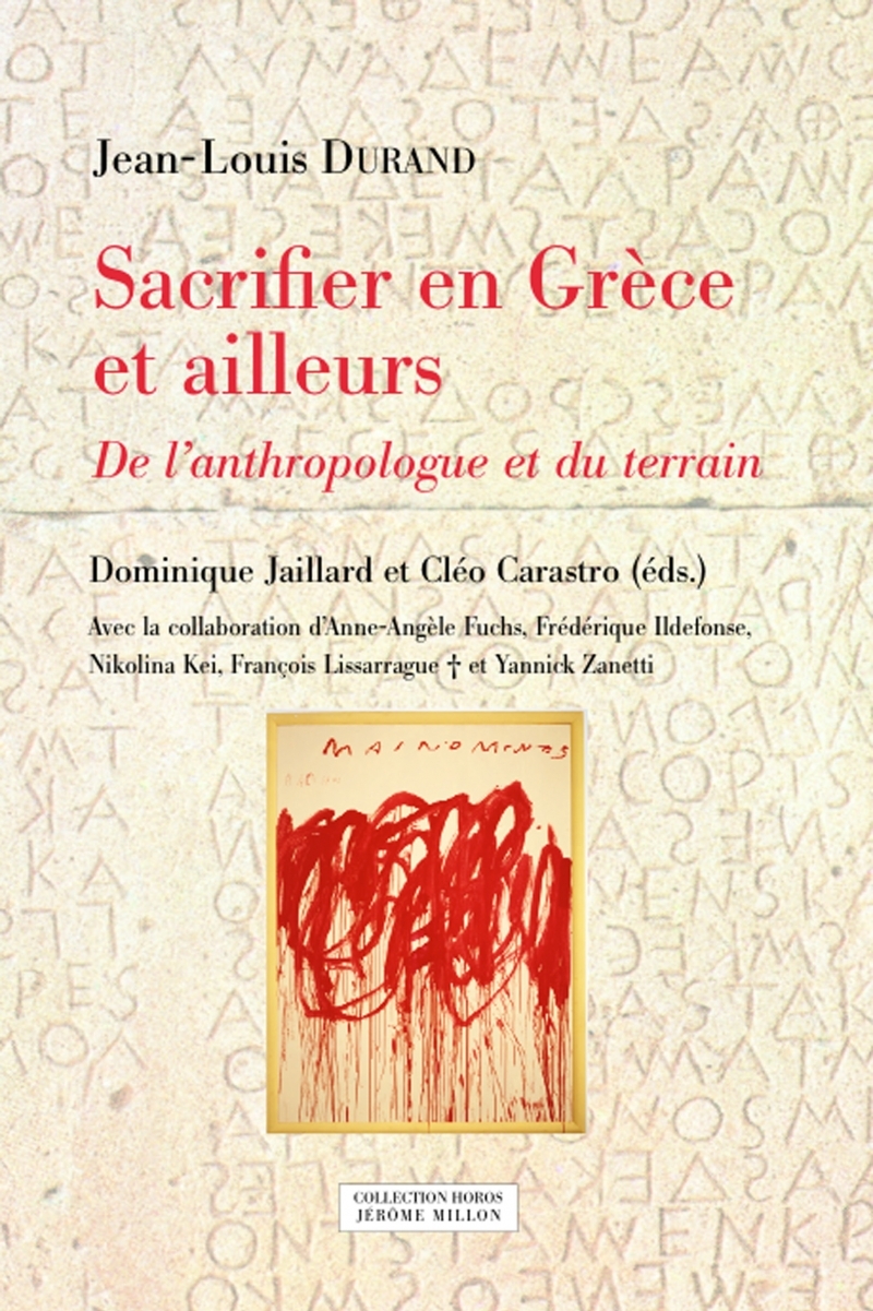 Sacrifier en Grèce et ailleurs - De l’anthropologue et du te