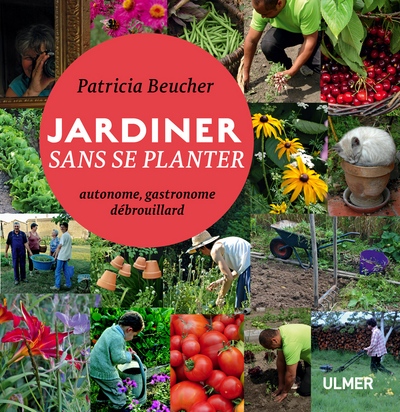 Jardiner sans se planter