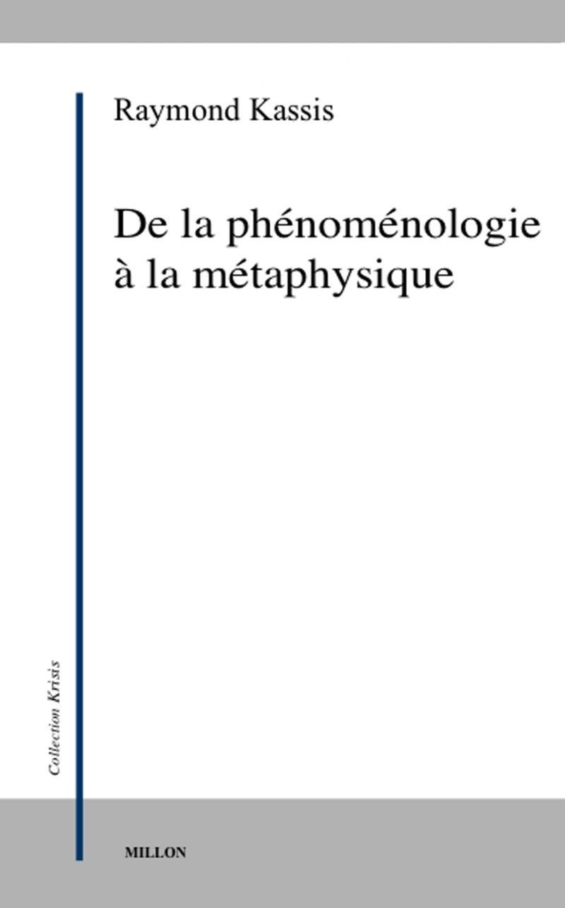 DE LA PHENOMENOLOGIE A LA METAPHYSIQUE