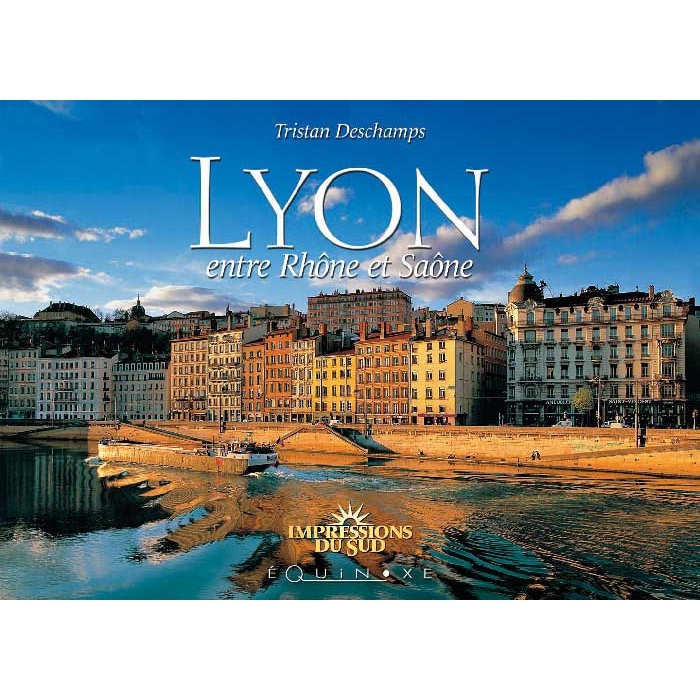 Lyon - entre Rhône et Saône