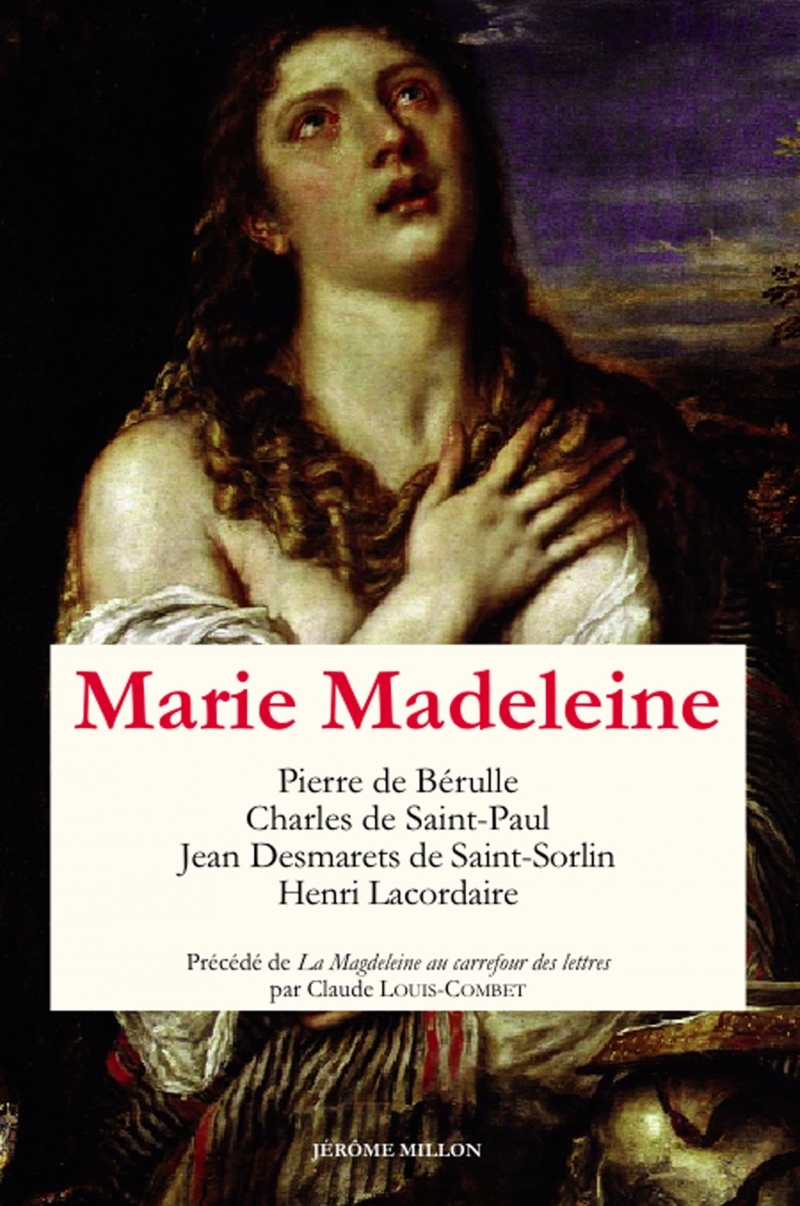 MARIE MADELEINE - ANTHOLOGIE DE TEXTES I