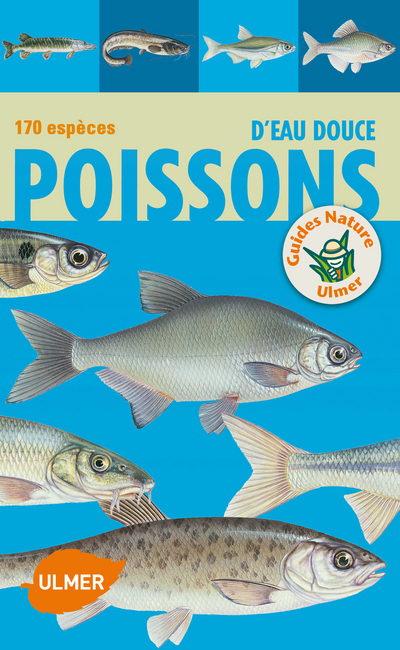 Poissons d'eau douce 170 espèces