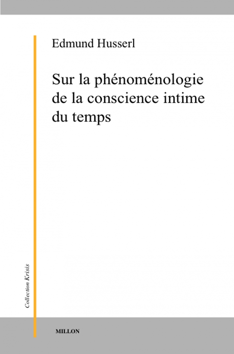 SUR LA PHENOMENOLOGIE DE LA CONSCIENCE INTIME DU TEMPS