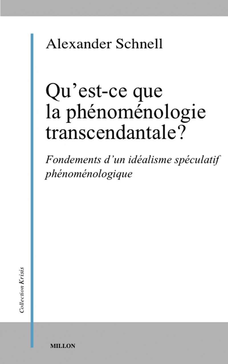 Qu’est-ce que la phénoménologie transcendantale ?-Fondements