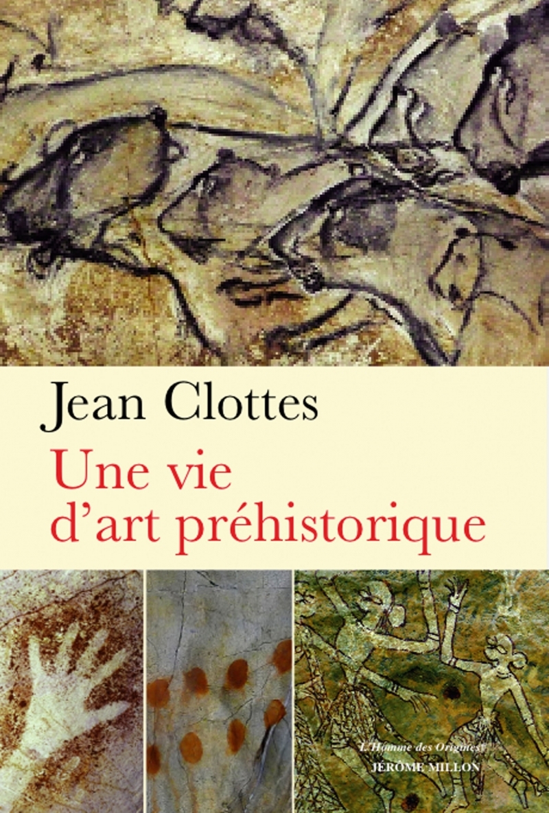 UNE VIE D'ART PREHISTORIQUE