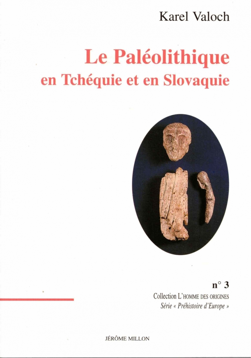 LE PALEOLITHIQUE EN TCHEQUIE ET EN SLOVAQUIE